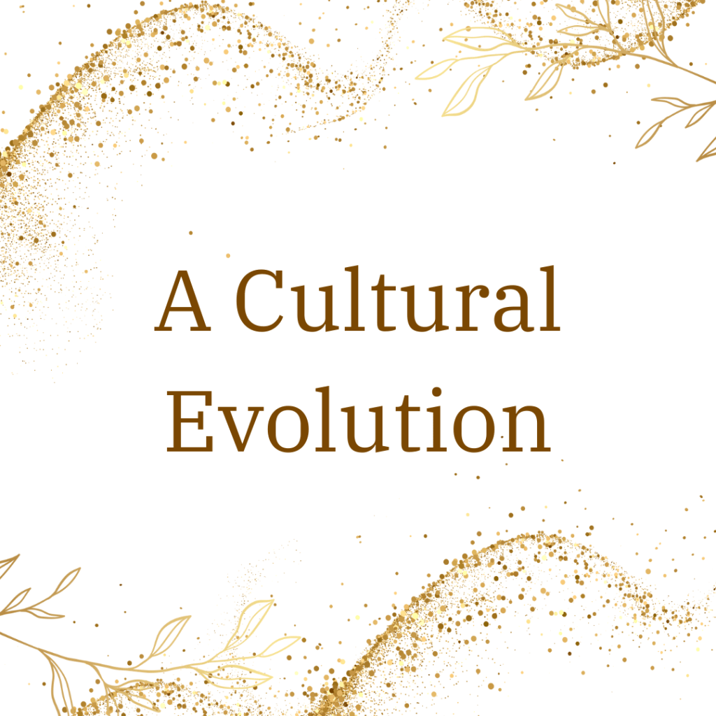 A Cultural Evolution