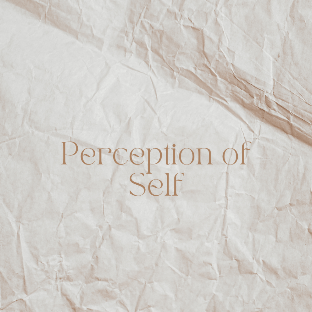 Perception of Self