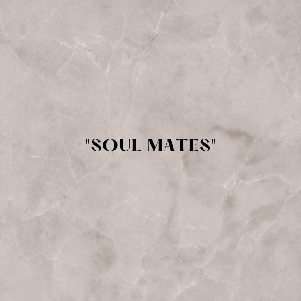 “Soul Mates”