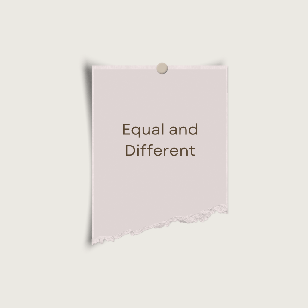 Equal and Different
