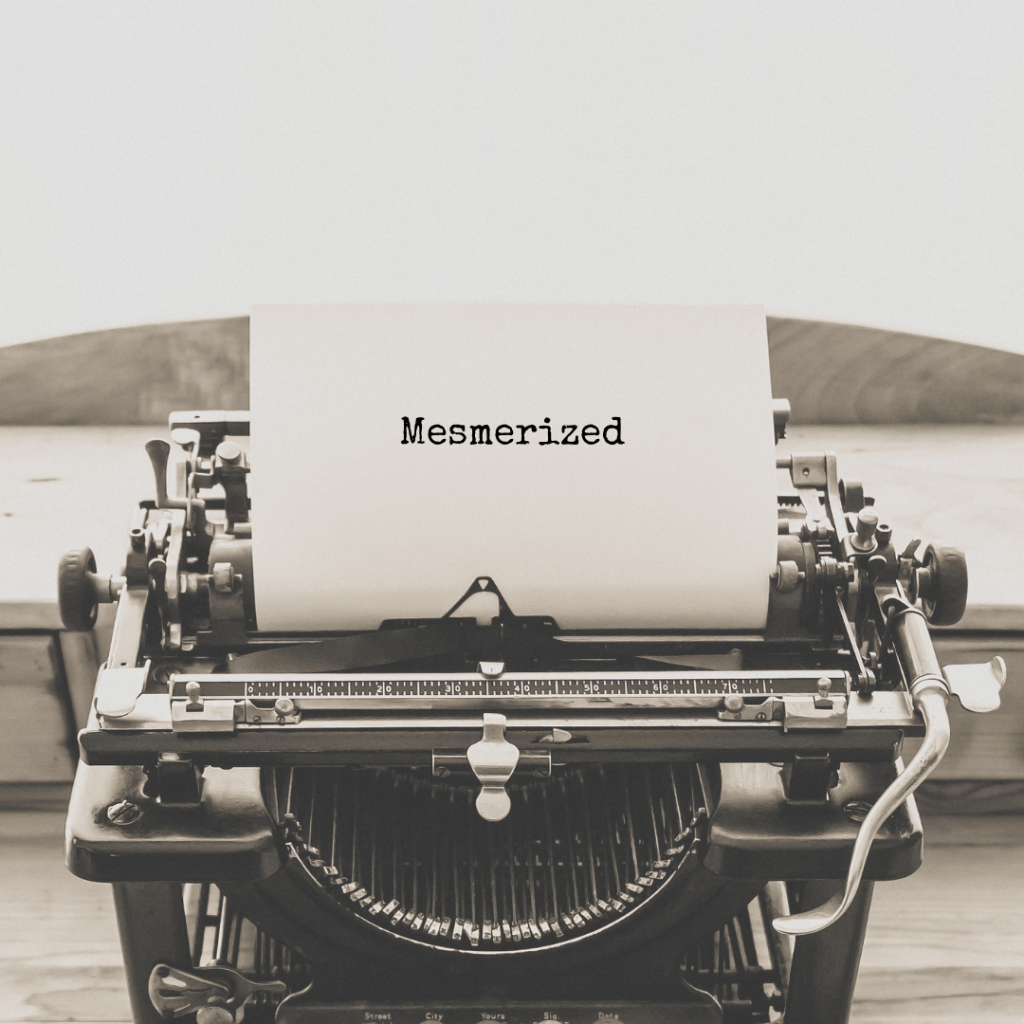 Mesmerized